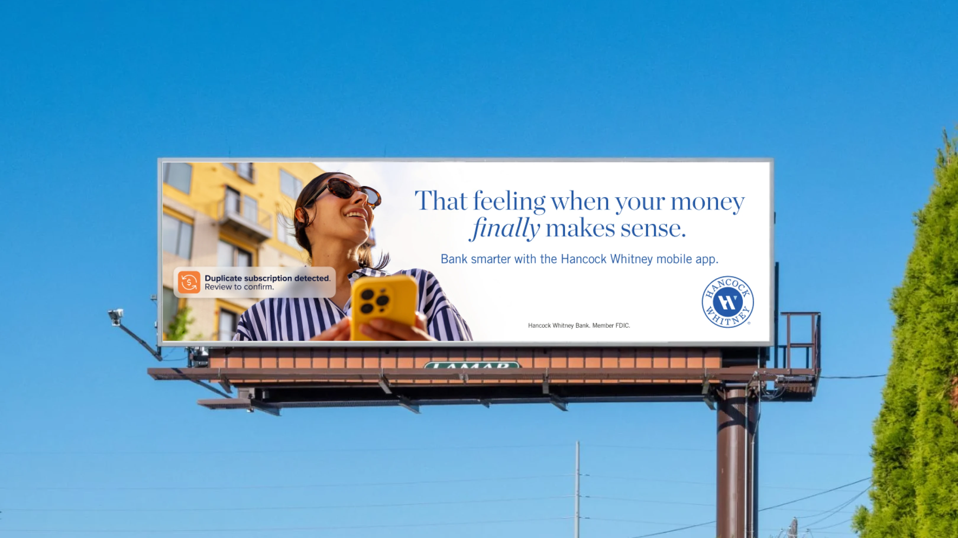 Billboard reading: That feeling when your money finally makes sense.